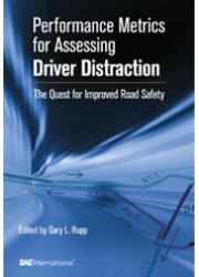 Performance Metrics for Assessing Driver Distraction: The Quest for Improved Road Safety